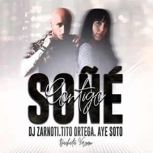 Soñé Contigo (feat. Tito Ortega)