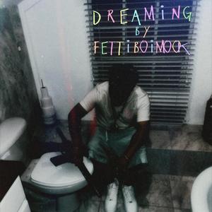 DREAMING (Explicit)