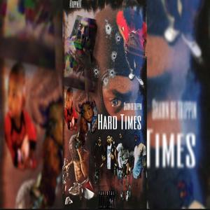 Hard Times (Explicit)