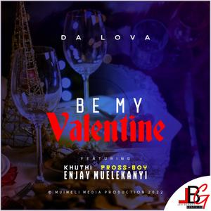 My Valentine (feat. Khuthie , Pross-boy & Enjay Muelekanyi )