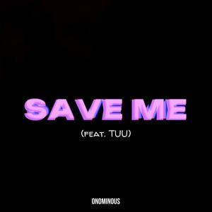 Save Me (feat. TUU)