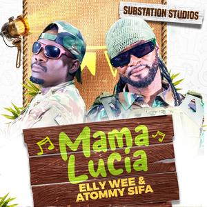 Mama Lucia (feat. Atommy Sifa)