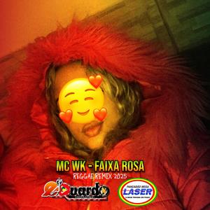 Faixa Rosa (feat. Wk! & Pancadão Mega Laser) (Explicit)