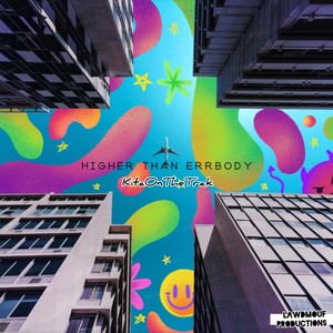 Higher Than Errbody (Mixtape, Vol. 1) [Explicit]