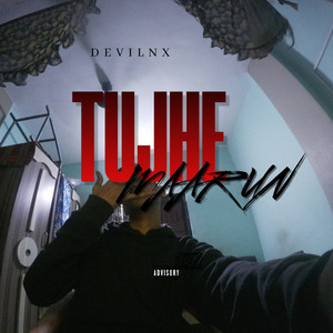 TUJHE MAARUN (Explicit)