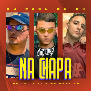 Na Chapa (Explicit)