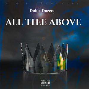 All Thee Above (Explicit)