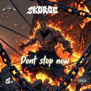 Dont Stop Now (Explicit)