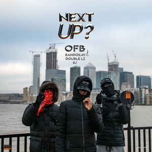 Next Up - S2-E14 (Mixtape Madness & OFB Presents) [Explicit]