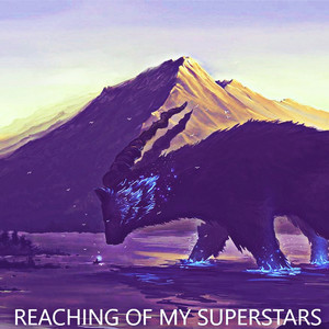 Reaching Of My Superstars