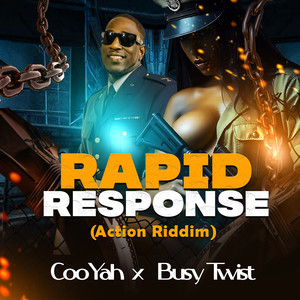 Rapid Response (Action Riddim)