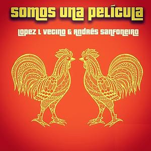 Somos Una Película (Explicit)