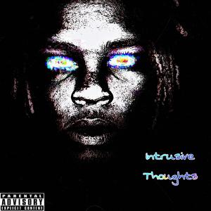 Intrusive Thoughts (Explicit)