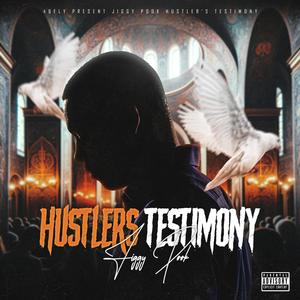 Hustlers Testimony (Explicit)