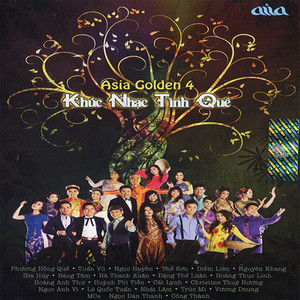 Khúc Nhạc Tình Quê (ASIA Golden 4)