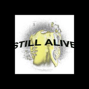 Still Alive (Explicit)