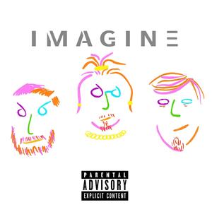 Imagine (feat. Double & Prettyboi Clip) [Explicit]