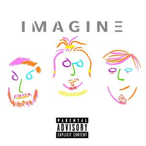 Imagine (feat. Double & Prettyboi Clip) (Explicit)