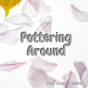 Pottering Around