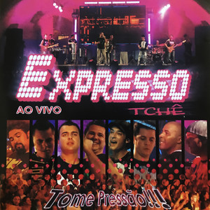 Expresso Ao Vivo – Tome Pressão