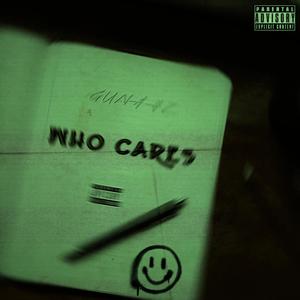 Who cares (Explicit)