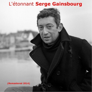 L'étonnant Serge Gainsbourg (Remastered)