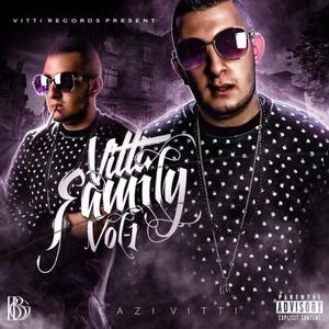 Vitti Family Vol-1 (Explicit)