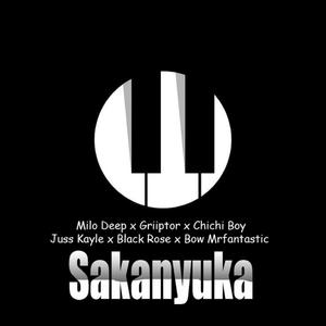 Sakanyuka (feat. Juss Kaylee, Griiptor, Black Rose & Bow Mr fantastic)