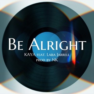 Be Alright (feat. Lara Jarrell)