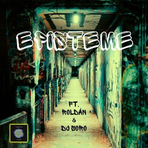Episteme (feat. Roldán & DJ Soro) (Explicit)