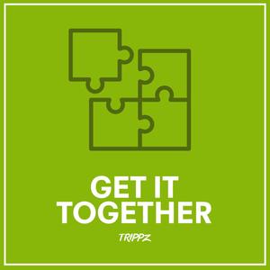Get It Together (Explicit)