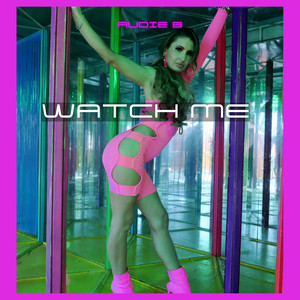 Watch Me (Explicit)