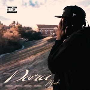 Dora/Yeah (Explicit)