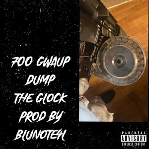 Dump The Glock (Explicit)