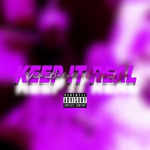 Keep it real (feat. yvng zr) (Explicit)