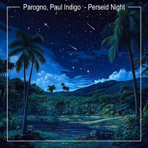 Perseid Night (feat. Paul Indigo)