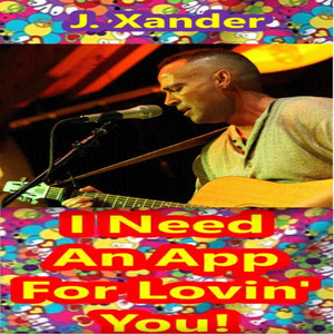 I Need an App for Lovin' you!