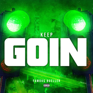 Keep Goin (Explicit)