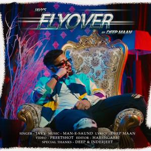 Flyover (feat. Deep Maan) (Explicit)