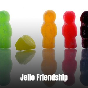 Jello Friendship