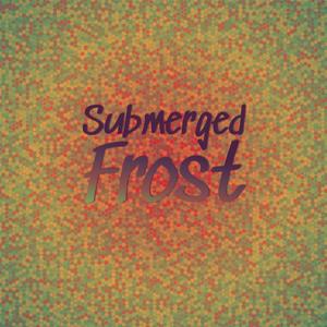 Submerged Frost