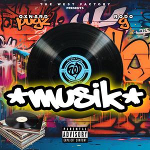 Musik (feat. Oxnard Pugz) (Explicit)