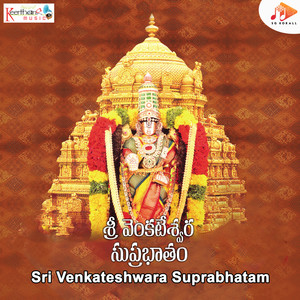 Sri Venkateshwara Suprabhatam