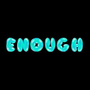 Enough (feat. Reggie Coby)