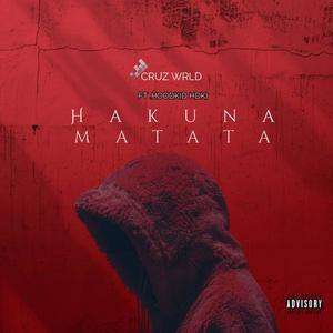 hakuna.matata (feat. HoodKid HDK) [Explicit]