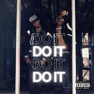 DO IT (feat. AYORASHAWN) [Explicit]