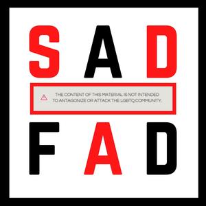 S A D F A D (Explicit)