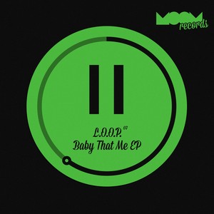 Baby That Me (Original Mix)