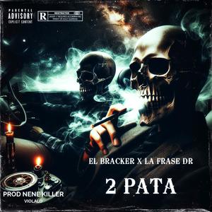 2 Pata (feat. La Frase DR) [Explicit]