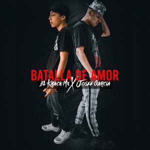 Batalla De Amor(feat. Josee García) (Explicit)